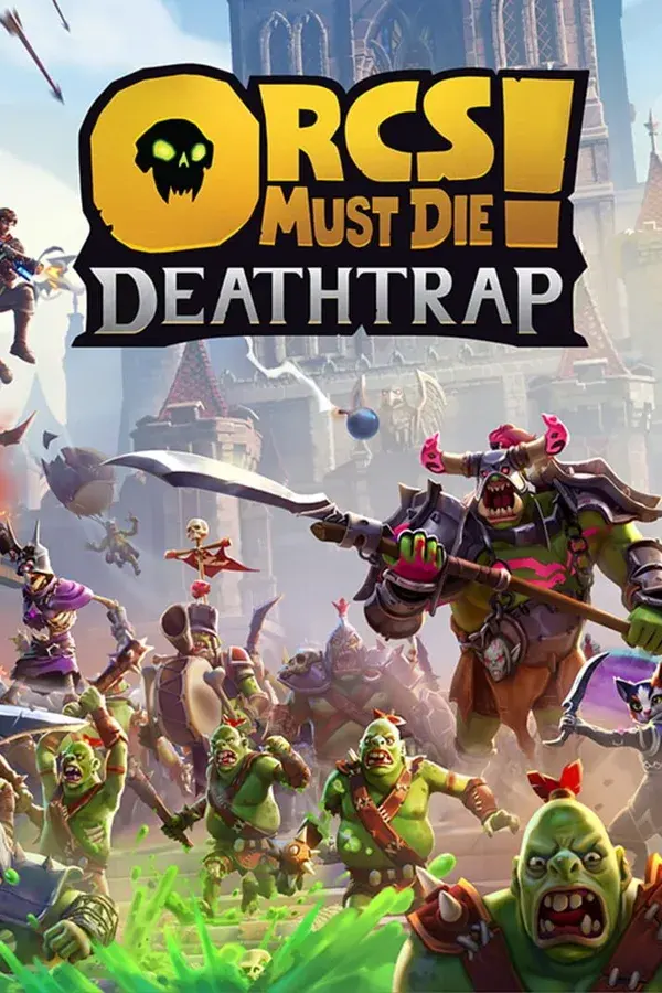 Orcs Must Die! Deathtrap cover art